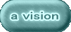 a vision 