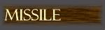 MISSILE PRODUCTS���ߥ����붽��